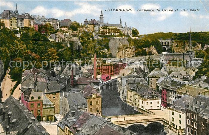 LUXEMBOURG  Luxemburg Faubourg du Grund et Ville haute