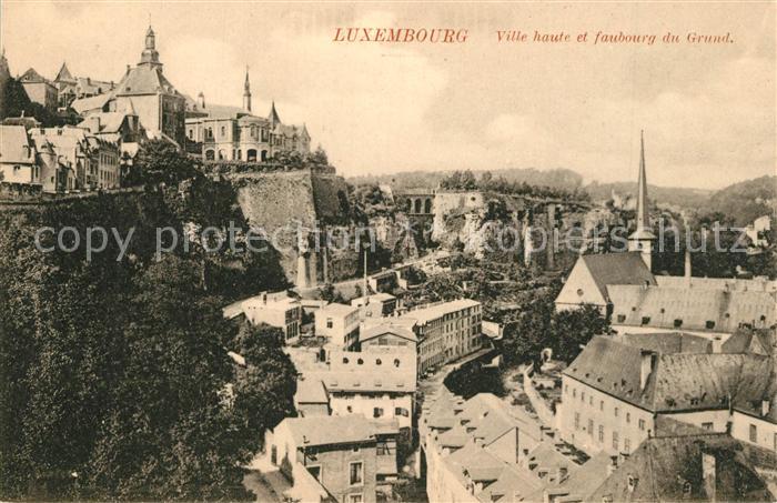 LUXEMBOURG Luxemburg Ville haute et faubourg du Grund