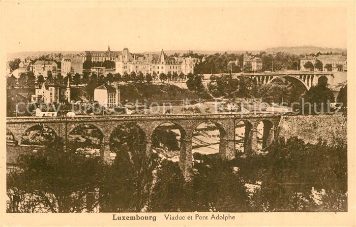 LUXEMBOURG  Luxemburg Viaduc et Pont Adolphe