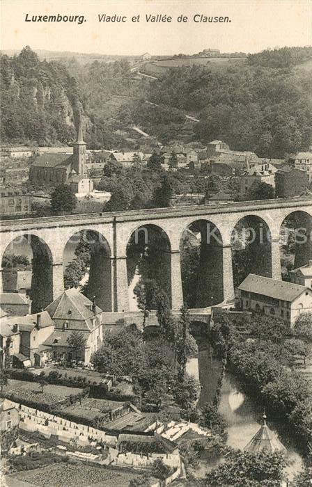 LUXEMBOURG  Luxemburg Viaduc et Vall?e de Clausen