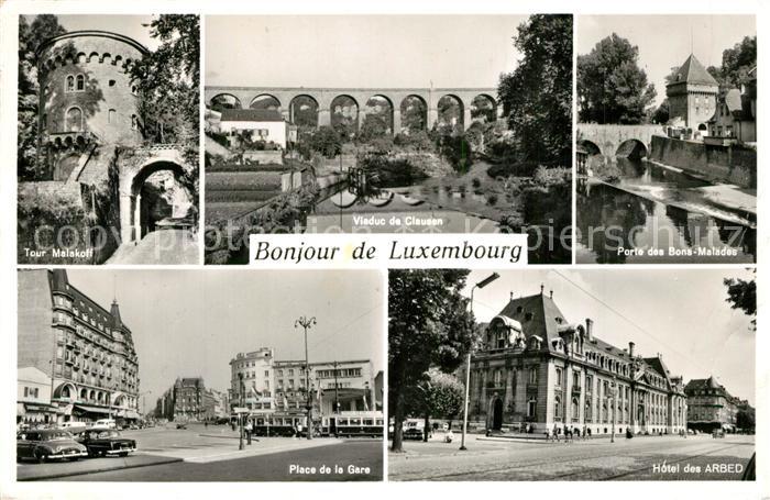 LUXEMBOURG  Luxemburg Tour Malakoff Place de la Gare Hotel des Arbed Viaduc de C