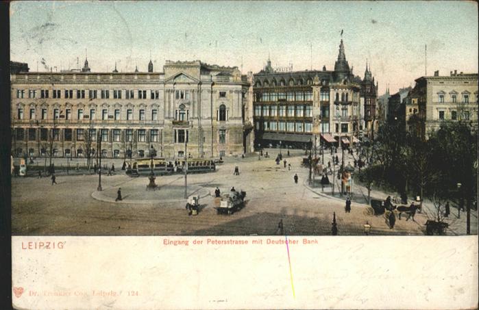 LEIPZIG Sachsen Petersstrasse Deutsche Bank Strassenbahn