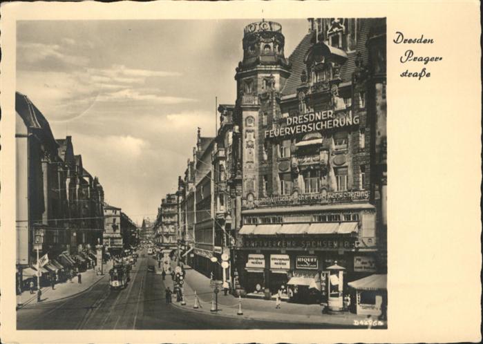 DRESDEN Elbe Pragerstrasse Strassenbahn Feuerversicherung