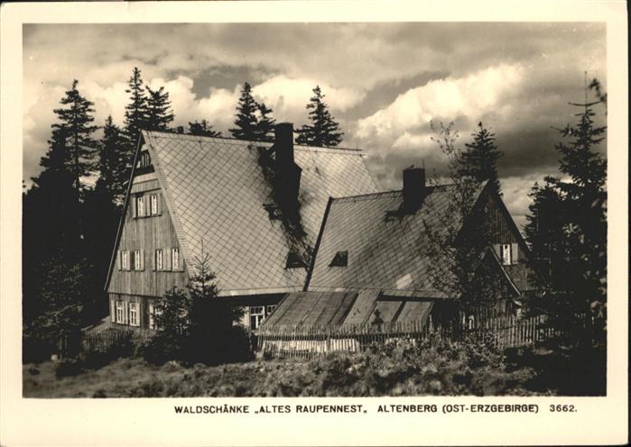Altenberg Erzgebirge Waldschänke Altes Raupennest