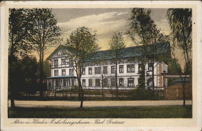 Gruena Sachsen Alters- und Kinder- Erholungsheim