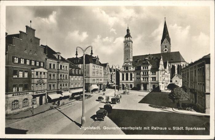 Ingolstadt Donau Gouvernementsplatz
Rathaus Städt. Spar