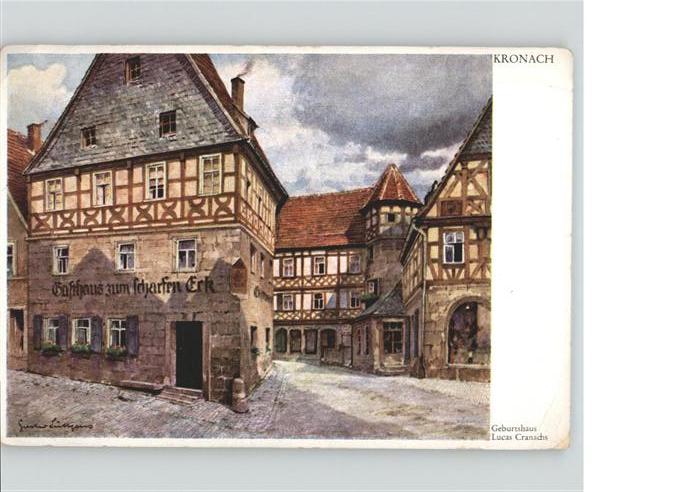 Kronach Oberfranken Gasthaus Scharfes Eck Lucas Cranach Geb