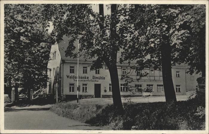 Oberschoena Mittelsachsen aldschänke Oelmühle *