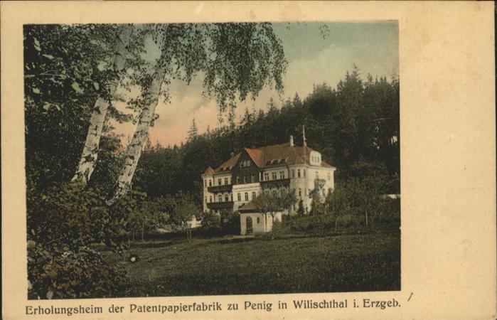 Wilischthal Erholungsheim Patenpapierfabrik zu Peni