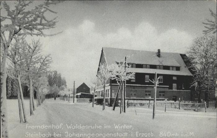 Steinbach Johanngeorgenstadt Fremdenhof Waldesruhe