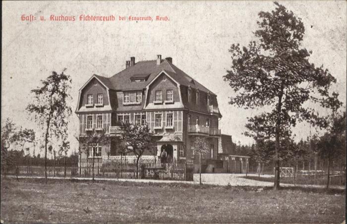Fraureuth Reuss Gasthaus Kurhaus Fichtenreuth