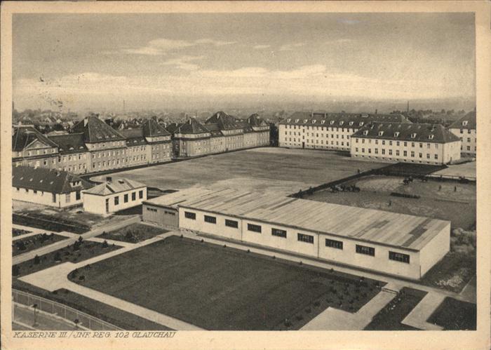Glauchau Kaserne Infanterie Regiment Nr. 102