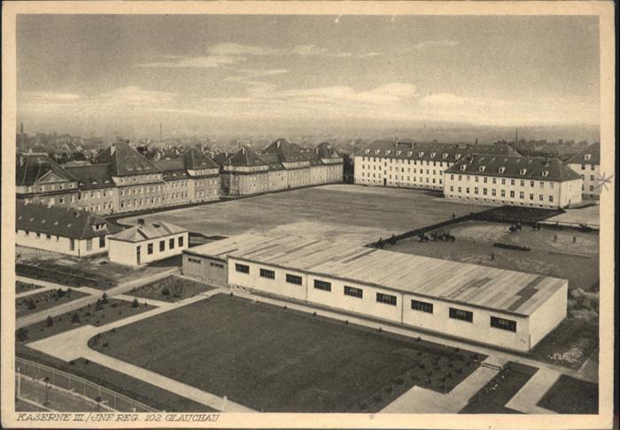 Glauchau Kaserne Infanterie Regiment Nr. 102