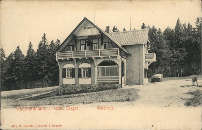 Oberbaerenburg Baerenburg Oberbärenburg Erzgebirge Waldhaus
