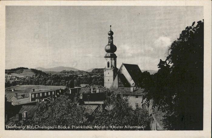 Trostberg Pfarrkirche Alztal Kloster Altenmarkt