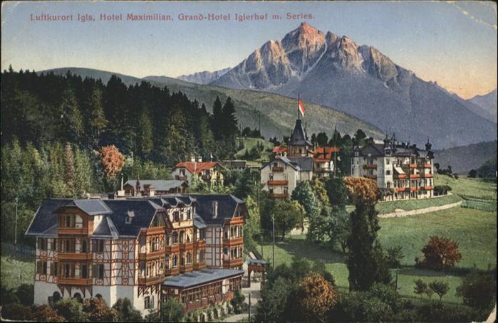 Igls Cuetschen Hotel Maximilian Grand Hotel Iglerhof Serles