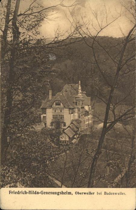 Oberweiler Badenweiler Friedrich Hilda Genesungsheim