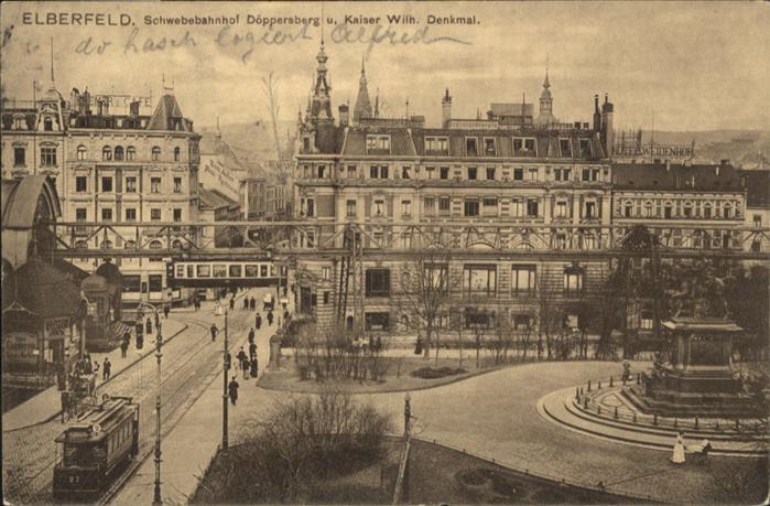 Elberfeld Wuppertal Schwebebahnhof Döppersberg Kaiser Wilhe