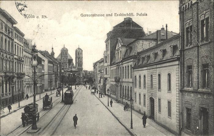 Koeln Rhein Gereonstrasse Palais Strassenbahn Kutsc
