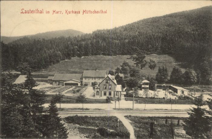 Lautenthal Harz Kurhaus Hüttschental