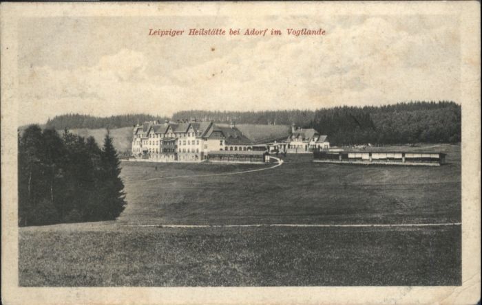 Adorf Vogtland Leipziger Heilstätte