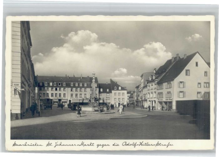 SAARBRueCKEN Saarland t. Johanner-Markt A. H. Strasse