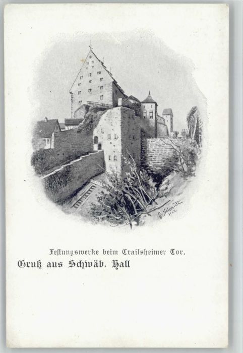 Schwaebisch Hall railsheimer Tor Künstler Schmidt *