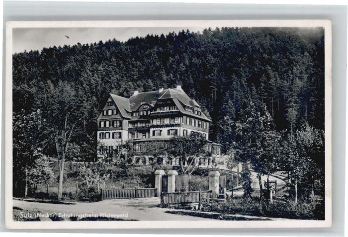 Sulz Neckar Erholungsheim Pfisterwald
