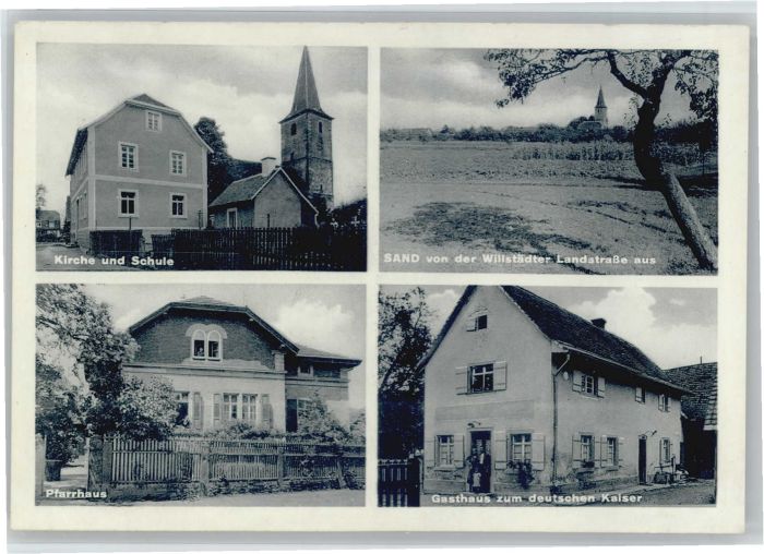 Sand Buehl irche Schule Gasthaus deutscher Kaiser