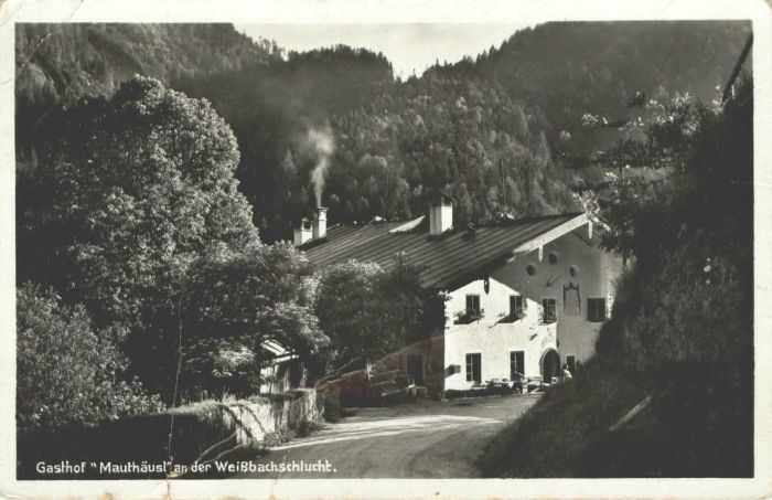Bad Reichenhall Weissbachschlucht Gasthof Mauthäusl