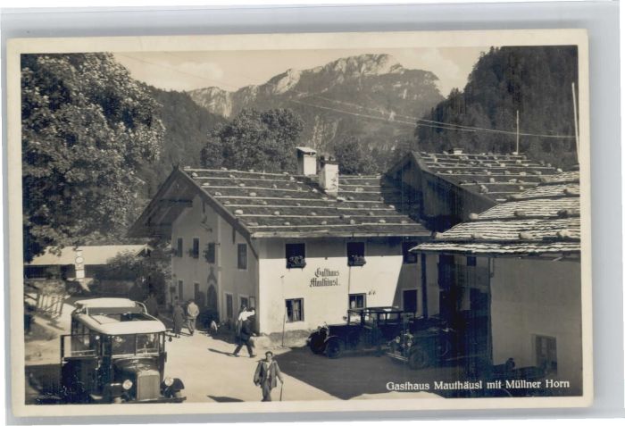BERCHTESGADEN Bayern Gasthaus Mauthaeusl Muellner Horn *