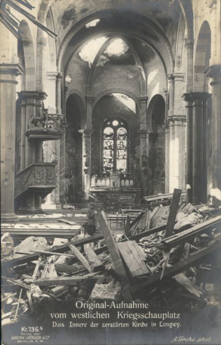 Longwy Lothringen Longwy Kirche Zerstörung