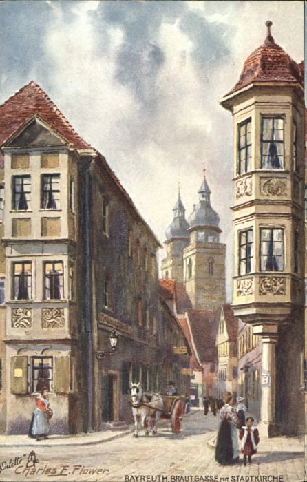 BAYREUTH Bayern Kuenstler Charles F. Flower Brautgasse Kirche