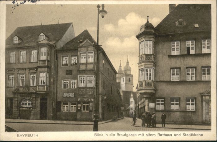 BAYREUTH Bayern Brautgasse Rathaus Kirche
