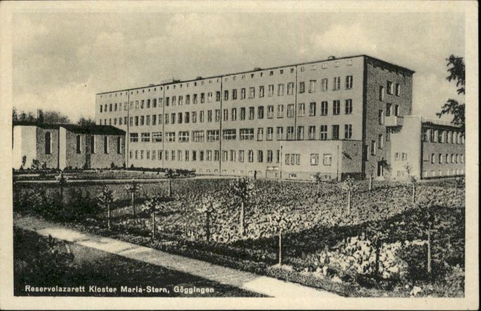 Goeggingen Bayern eservelazarett Kloster Maria Stern