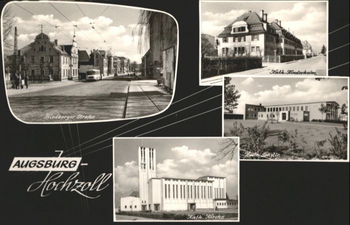 Hochzoll Friedbergerstrasse Kinderheim Schule