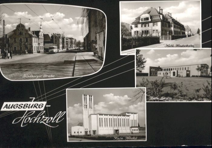 Hochzoll Friedbergerstrasse Kinderheim Schule