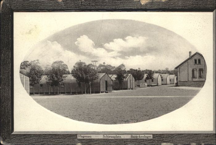 Hagenau Schiessplatz Barackenlager