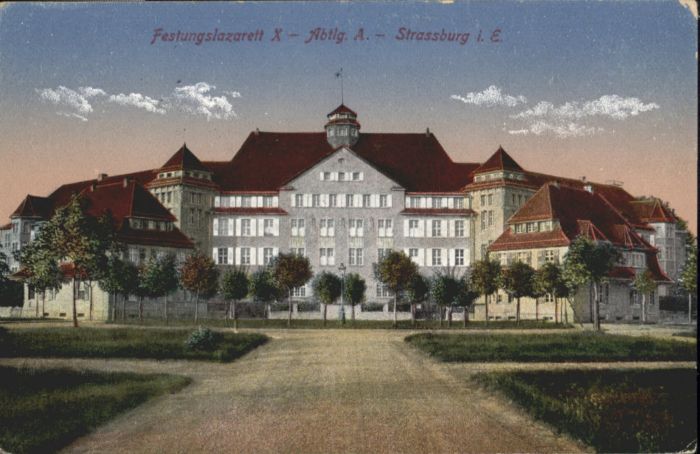 Strasbourg Alsace Strassburg Elsass Festungslazarett