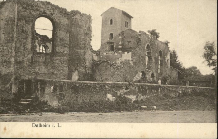 Dalheim Lothringen Zerstörung