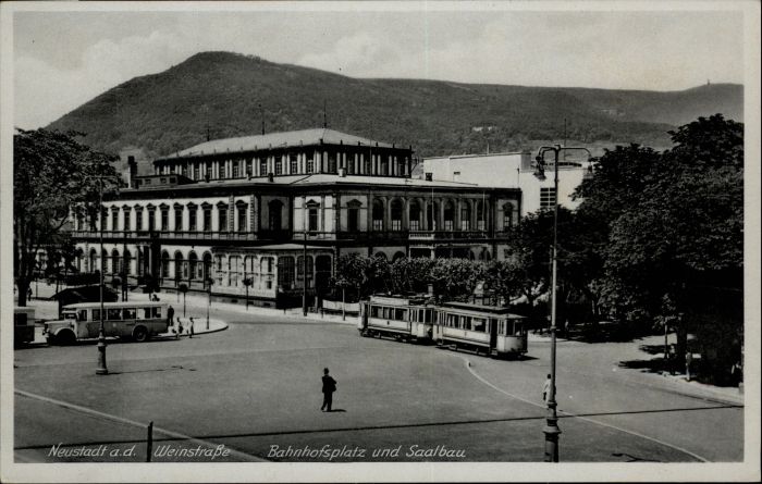 Neustadt Weinstrasse Bahnhofsplatz Saalbau