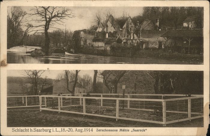 Saarburg Lothringen Schlacht Zerschossene Mühle Saareck
