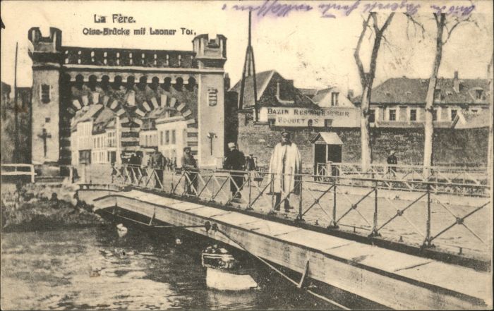 La Fere Aisne La_Fere Oise-Brücke Laoner Tor