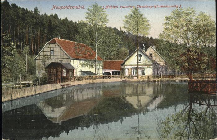 Eisenberg Thueringen Naupoldsmühle Klosterlausnitz
