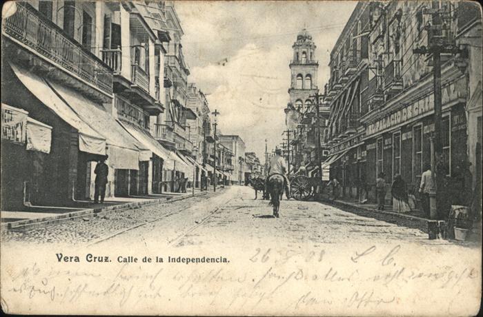 Vera-Cruz Calle de la Independencia