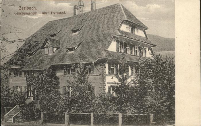 Seelbach Schutter Genesungsheim
Alter Tretenhof