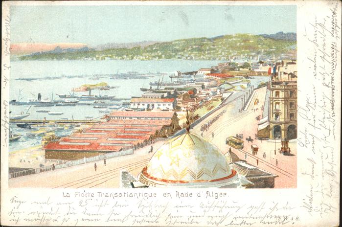 Alger Algerien La Fiorte Transatlantique en Rade