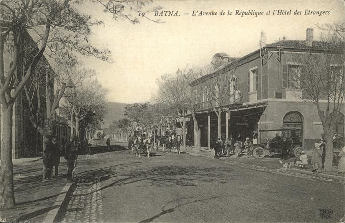 Batna L'Avenue de la Republique Hotel des Etr