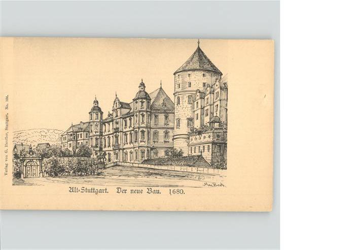 Stuttgart der neue Bau 1680 Alt-Stuttgart