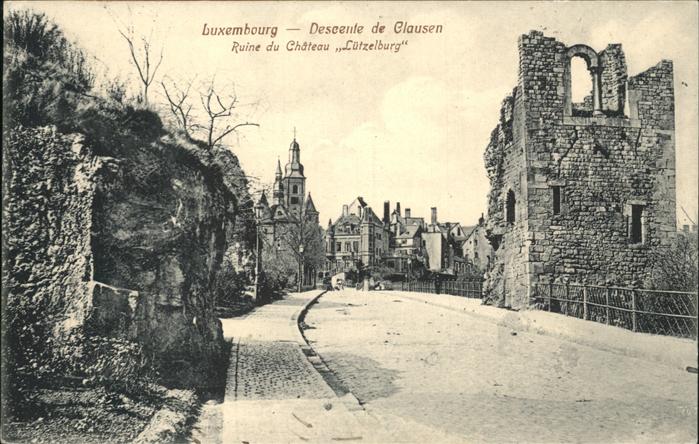 LUXEMBOURG  Luxemburg Descente de Clausen Ruine Chateau Lütze